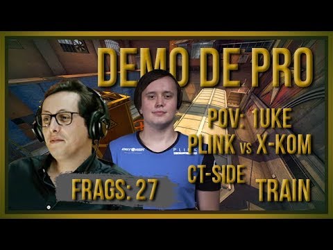 [PT] zorlaK Analisa: PoV 1UKE - PLINK vs X-KOM - TRAIN (CT Side) [Demo de Pro]