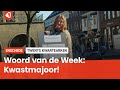 Het Twentse woord van de week: Kwastmajoor!
