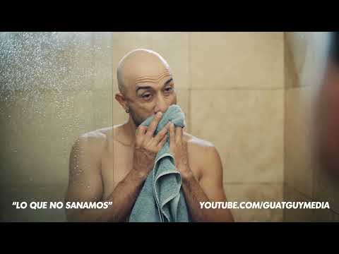 Clip LO QUE NO SANAMOS - "Eso no significa nada"