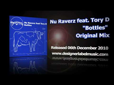 Nu Raverz feat. Tory D - 'Bottles' (Original Mix)