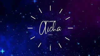 OUTLANDISH — AICHA (LYRICS)