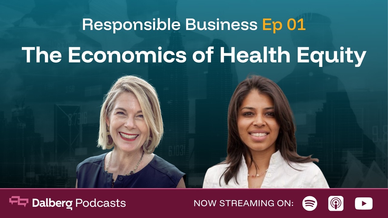 Responsible Business Episode 01: The Economics of Health Equity
