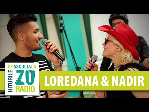 Loredana si Nadir - Ce dor, ce chin, ce jale (Live la Radio ZU)