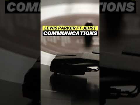 LEWIS PARKER F.T JEHST - COMMUNICATIONS (UK HIP HOP)