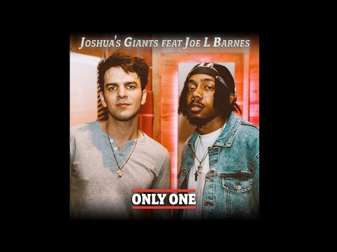 Only One (feat. Joe L Barnes) - Joshua's Giants