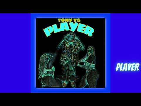 TONY TG - PLAYER