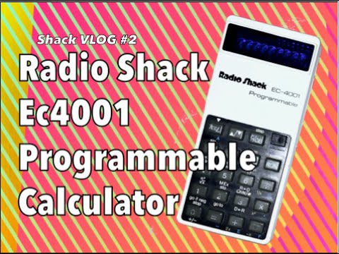 Radio Shack EC4001 Programmable Scientific Calculator Shack VLOG 2