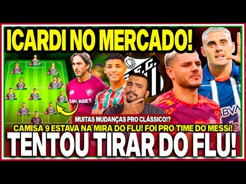 🚨ICARDI! CAMISA 9 DE PESO NO MERCADO! 9 ARTILHEIRO ESTAVA NA MIRA DO FLU!😂SANTOS TENTOU O HÉRCULES!