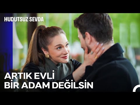 Didem Diye Bir Sorunumuz Kalmadı | Hudutsuz Sevda 62. Bölüm