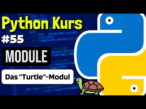 Module: Das Turtle-Modul (Einführung) - 055 - Python Kurs (Deutsch)