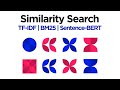 3 Vector Based Methods For Similarity Search TF IDF BM25 SBERT