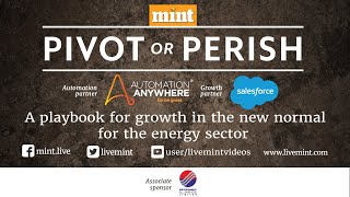 Pivot or Perish: A playbook for growth in the new normal for the energy sector