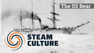 The Amazing Steam Ship Bear - Steam Culture