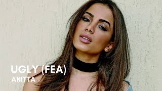 Anitta - Ugly (Fea) (Spanish Version) (Letra)