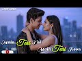 Main Teri Thi Main Teri Hoon New Hindi Song Romantic Song Female Version Loud Music