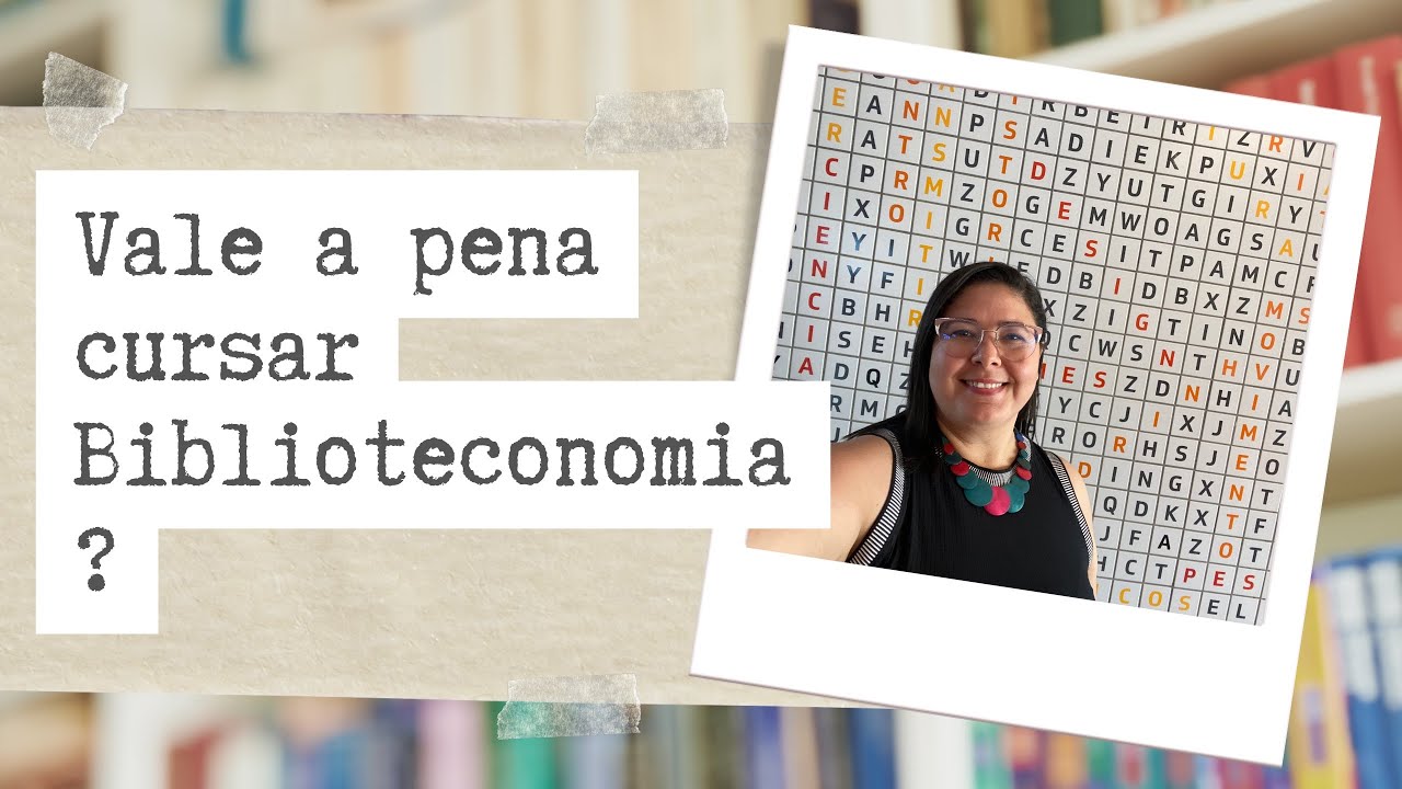 Vale a pena cursar Biblioteconomia?