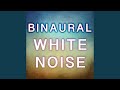 Binaural White Noise 5 Minutes