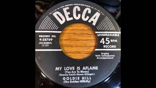 Goldie Hill - My Love Is Aflame