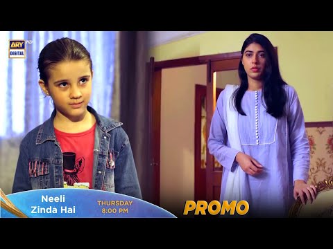 Watch Neeli Zinda Hai Episode 32 | Thursday at 8:00 PM only on ARY Digital