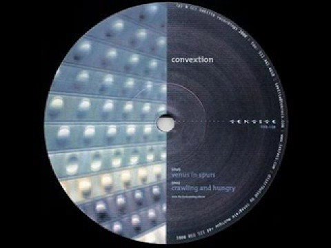 C0NV3XT10N - CR4WL1N6 4ND HUN6RY