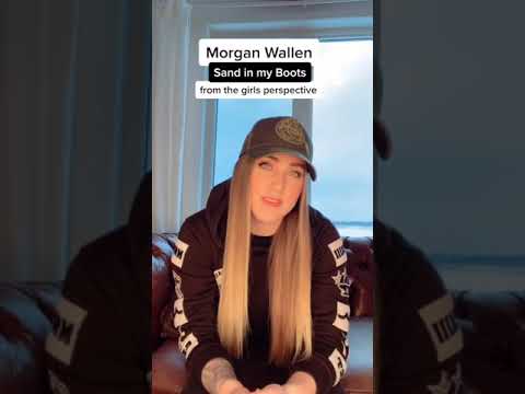 Morgan Wallen - Sand In My Boots (from the girls perspective by Alli Walker)