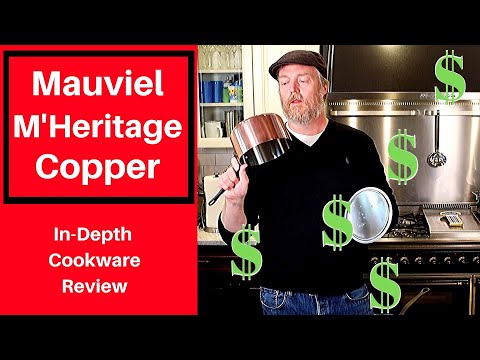 Mauviel Copper Cookware: Worth the expense?
