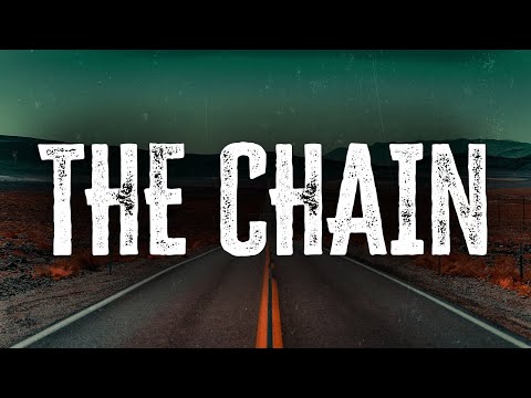 Fleetwood Mac - The Chain / Lyrics