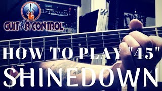 How To Play 45 By Shinedown - Easy Acoustic Guitar Lesson For Beginners