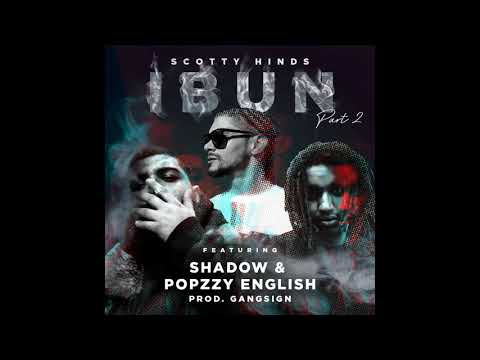 Scotty Hinds - iBun 2 Ft.Shadow & Popzzy English(Prod.Gangsign)
