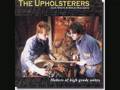 The Upholsterers - Pain (Gimme Sympathy) 