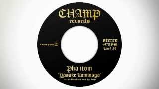 YOSUKE TOMINAGA / Phantom (CHAMP RECORDS-003)