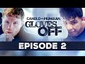 Gloves Off: Canelo vs Munguia | Episode 2