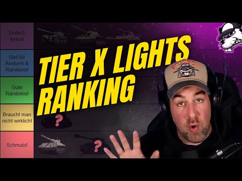 My rating of all Tier X tanks: Part 4 - Tier 10 Lights [WoT - Guide - German]