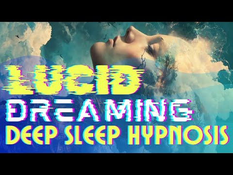 LUCID DREAM SLEEP HYPNOSIS for Dream Control 🌌 with Delta Wave brain entrainment music