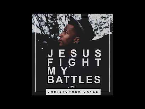 Christopher Gayle -Jesus Fight My Battles