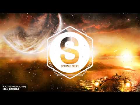 Ioan Gamboa - Roots (Original Mix)