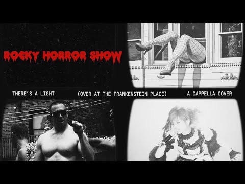 (There's a Light) Over at the Frankenstein Place - The Rocky Horror Show