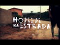 Homem Na Estrada Racionais MC S Videoclipe Não Oficial