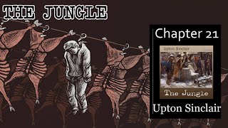 The Jungle - Ch 21 |🎧 Audiobook with Scrolling Text 📖| Ion VideoBook