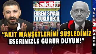 Butlanın Savunucusu Akit! "Kılıçdaroğlu Daha Önce Kendisine Küfür Eden