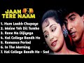 Jaan Tere Naam Movie All Songs Ronit Roy Farheen
