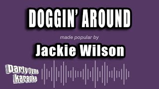 Jackie Wilson - Doggin' Around (Karaoke Version)