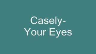 Casely- Your Eyes