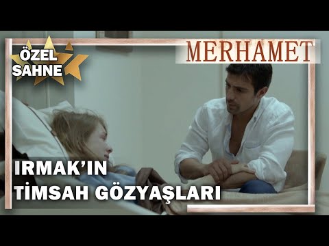 Irmak'ın Timsah Gözyaşları! - Merhamet Özel Klip