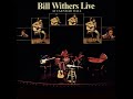 Bill Withers - Let Me in Your Life (Live at Carnegie Hall)