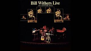 Bill Withers - Let Me in Your Life (Live at Carnegie Hall)