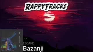 Bazanji - Escape [Lyrics In Description]
