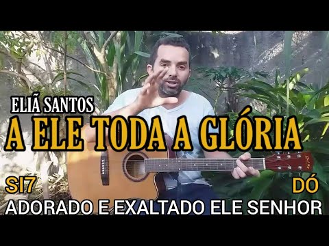 A Ele Toda A Glória (part. Michel Oliveira) - Eliã Santos