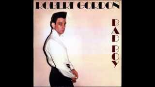 Robert Gordon - Born To Lose