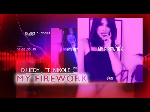 DJ JEDY feat  Nikole - My firework